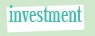 Investment