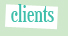 Clients